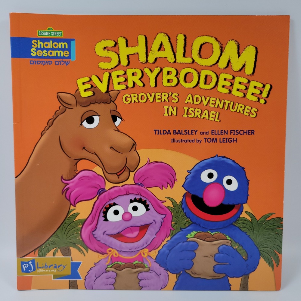 Shalom‎ Everybodeee! Sesame Street Grover's Adventures in Israel Book 2016